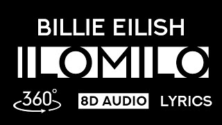 Billie Eilish  ilomilo 360 video  8D Audio  Lyrics [upl. by Teilo]