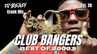 🚨Club Bangers Vol 20 Best of 2000s Crunk Hip Hop DJ mix playlist🔥songs from a great Era 🔊djbeazy [upl. by Ludly]