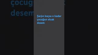 Şarjın kaçsa o kadar çocuğun olacak desem [upl. by Yejus]