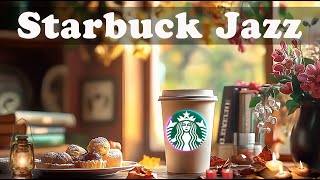 🎼스타벅스 매장음악☘️ 실시간 음악 매장음악 광고없는👌STARBUCKS Soothing Jazz for work and study📖 [upl. by Oiratno]