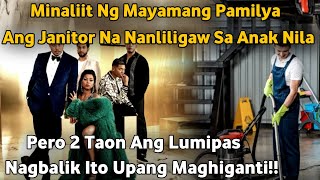 HINAMAK NG MILYONARYONG PAMILYA ANG BINATA NA JANITOR2 TAON LUMIPAS NAGBALIK ITO PARA MAGHIGANTI [upl. by Surat]