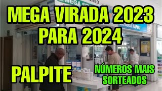 PALPITES MEGA DA VIRADA 2023 PARA 2024 QUAIS NÚMEROS JOGAR MEGA DA VIRADA 2023 PARA 2023 [upl. by Hammad]