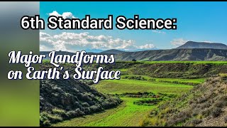 6th Standard Science Major Landforms On Earths Surface [upl. by Afton]