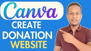 HOW TO MAKE A DONATION WEBSITE WITH CANVA [upl. by Eleph856]