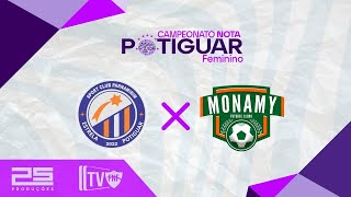 🔴 AO VIVO ESTRELA POTIGUAR X MONAMY  CAMPEONATO POTIGUAR FEMININO 2024 [upl. by Ragg]