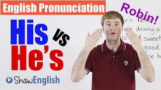 English Pronunciation His  Hes [upl. by Aynahs]