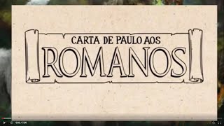 A Carta de Paulo Aos ROMANOS 1ª parte [upl. by Ellerahc]