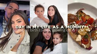 DAY IN MY LIFE AS A MOMMY♡ I Went on Birth Control Finding out the Truth Growing Up amp More [upl. by Arbmahs]