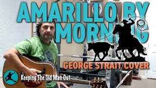 Amarillo by Morning  George Strait Cover [upl. by Ivers]