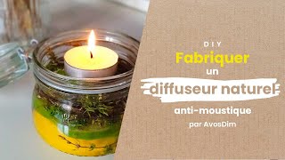 🇫🇷 DIY – Fabriquer un diffuseur antimoustique naturel [upl. by Pergrim]