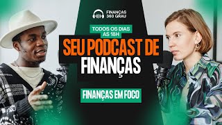 FINANÇAS TUDO SOBRE INVESTIMENTOS  PODCAST [upl. by Foskett776]