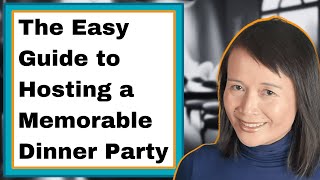 The Easy Guide to Hosting a Memorable Dinner Party [upl. by Lika96]