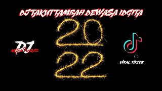 DJ TAKUT TAMBAH DEWASA  VIRAL TIKTOK 2021 [upl. by Gimble]