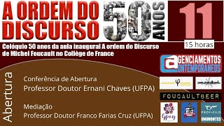 50 anos  A Ordem do Discurso  Abertura  ProfDr Ernani Chaves UFPA  dia 11 às 15hs [upl. by Haeckel]