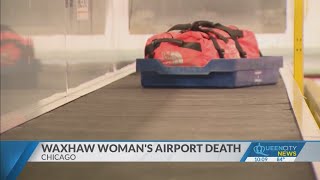 Waxhaw woman dies in O’Hare machinery incident [upl. by Eerized]