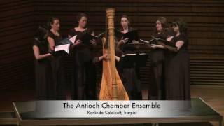 The Antioch Chamber Ensemble  Ceremony of Carols Part 2  Benjamin Britten [upl. by Moonier]