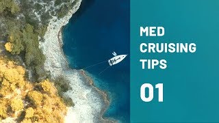 WHY and HOW to sail the Mediterranean The ULTIMATE Cruising Guide for the Mediterranean PART 1 [upl. by Socin]