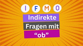 Indirekte Fragen mit „ob“ deutschlernen [upl. by Ativad477]