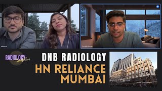 HN Reliance Hospital Mumbai DNB Radiology Review [upl. by Eiramanna]