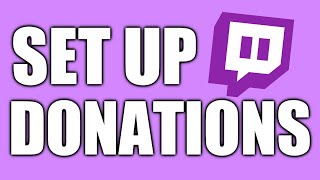 How to Set Up Donations on Twitch [upl. by Aniuqaoj382]