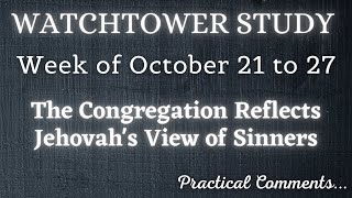 WATCHTOWER STUDY ♡ Week of October 21 to 27 ✅ PRACTICAL COMMENTS [upl. by Libys290]