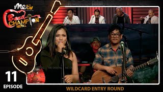 EPISODE 11  BAND CHAMPION NEPAL  26 MARCH 2022 [upl. by Yziar]