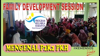 Mengenal P2K2 PKH  Family Development Session FDS [upl. by Eerehs592]