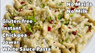 Instant Glutenfree Chickpea White Sauce Pasta Jowar Flour  Kids Lunch Box Recipe  Homemade Pasta [upl. by Klarrisa879]