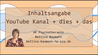 Inhaltsangabe YouTube Kanal und dies und das [upl. by Nanice]