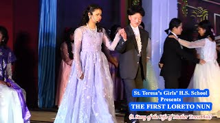 St Teresas Girls H S School Presents quotTHE FIRST LORETO NUNquot [upl. by Shiller]