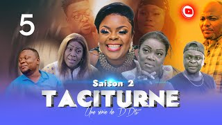 Saison 2  TACITURNE  Ep 5  Série Congolaise  DDtv  Novembre 2023  Dinana La Douce [upl. by Elmina]