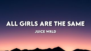 Juice WRLD  All Girls Are The Same Lyrics [upl. by Hamimej]