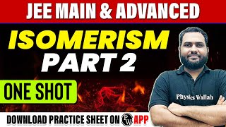 ISOMERISM PART 2 in 1 Shot  All Concepts Tricks amp PYQs Covered  JEE Main amp Advanced [upl. by Tena428]