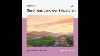 Durch das Land der Skipetaren – Karl May  Teil 1 von 2 Hörbuch [upl. by Mahmoud621]