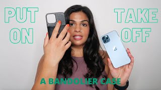 How To Put On And Remove A Bandolier Phone Case [upl. by Manard]