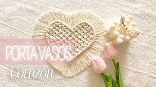 quotCómo Hacer Portavasos de Macramé en Forma de Corazón  Tutorial Fácil para Principiantesquot [upl. by Anitrebla]