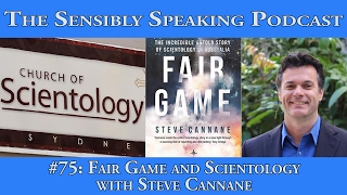 Sensibly Speaking Podcast 75 Fair Game amp Scientology with Steve Cannane [upl. by Ycnaffit138]