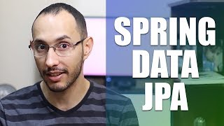 Spring Data JPA  O jeito mais rápido de criar uma camada de persistência com JPA [upl. by Ardnoek]