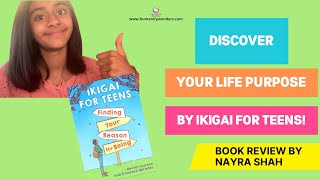 Discover your mission and purpose in life  Ikigai for Teens book review [upl. by Nicolis]