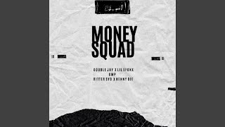 Money Squad [upl. by Telfer]