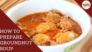 HOW TO PREPARE GROUNDNUT SOUP PEANUT BUTTER SOUP [upl. by Notyarb39]