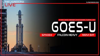 LIVE SpaceX Falcon Heavy GOESU Launch [upl. by Norit]