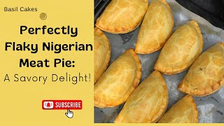 BEST NIGERIAN FLAKY MEATPIE RECIPE  NO FAIL RECIPE [upl. by Feldman]