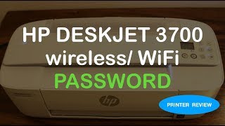 HP Deskjet 3700 Wireless  WiFi Password review [upl. by Acirederf]