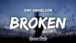 Isak Danielson  Broken Lyrics [upl. by Sakram]