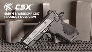 Smith amp Wesson® CSX™ Overview [upl. by Eelrebma]