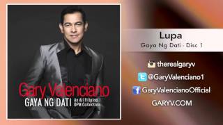 Gary Valenciano Gaya Ng Dati Album  Lupa [upl. by Kozloski42]