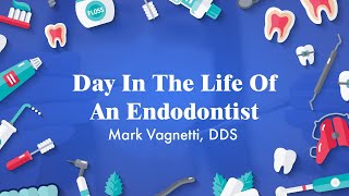 Day In The Life Of An Endodontist  Mark Vagnetti DDS [upl. by Olnek]