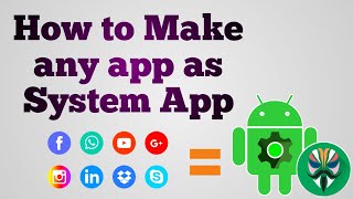 How to make any app as system app Magisk Tutorials [upl. by Agathy]