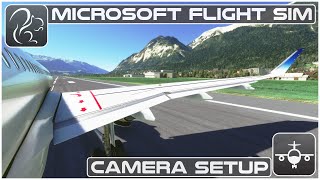 Tutorial 3  Camera Setup  Microsoft Flight Simulator [upl. by Yenaled]